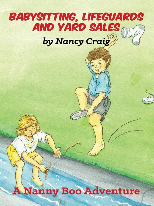 Title details for Babysitting, Lifeguards and Yard Sales by Nancy Craig - Available